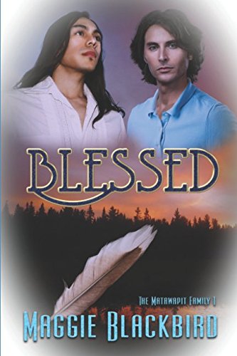 Blessed (The Matawapit Family Series, Band 1)