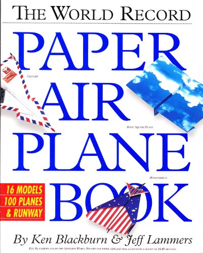 The World Record Paper Air Plane Book