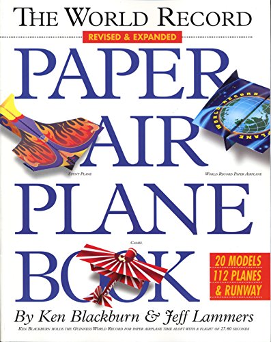 The World Record Paper Airplane Book (Paper Airplanes)