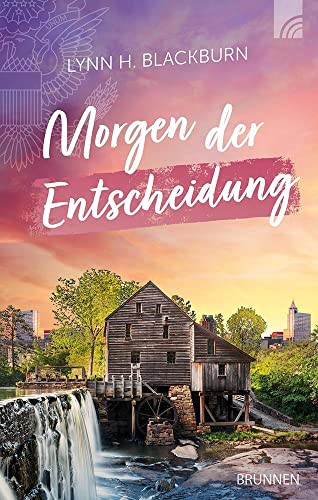 Morgen der Entscheidung (Raleigh-Serie) von Brunnen Verlag GmbH