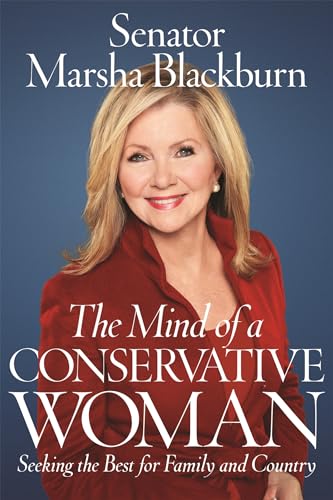 The Mind of a Conservative Woman: Seeking the Best for Family and Country von Worthy Books