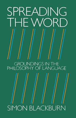 Spreading the Word : Groundings in the Philosophy of Language von Oxford University Press