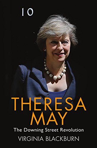 Theresa May: The Downing Street Revolution von John Blake