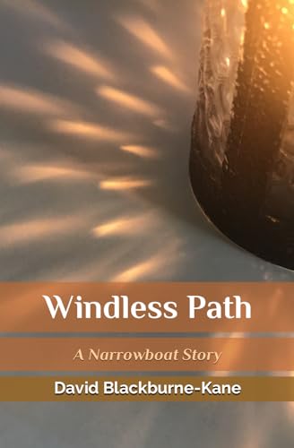 Windless Path: A Narrowboat Story von Independent Publishing Network