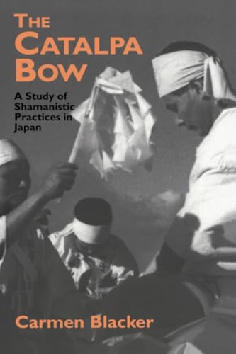 The Catalpa Bow: A Study of Shamanistic Practices in Japan (Japan Library Classics)