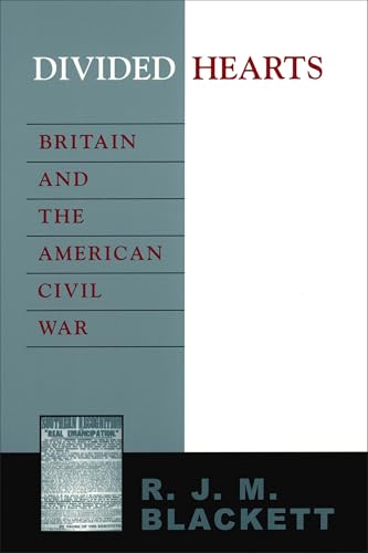 Divided Hearts: Britain and the American Civil War