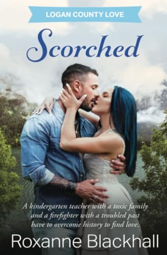 Scorched (Logan County Love, Band 2) von Totally Bound Publishing