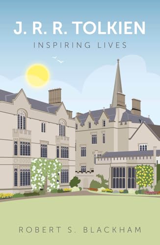 J.R.R. Tolkien: Inspiring Lives J.R.R. Tolkien: Inspiring Lives