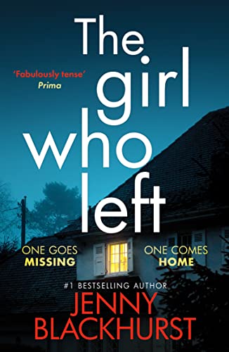 The Girl Who Left: 'A fabulously tense thriller' Prima