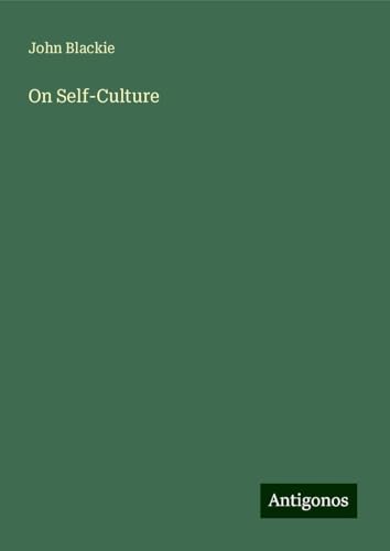 On Self-Culture von Antigonos Verlag