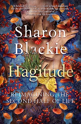 Hagitude: Reimagining the Second Half of Life von September Publishing