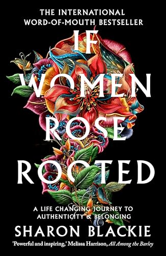 If Women Rose Rooted: A Life-changing Journey to Authenticity and Belonging von September Publishing
