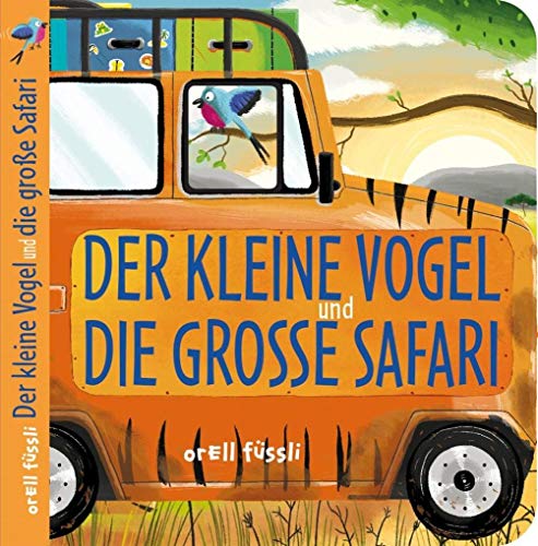 Der kleine Vogel und die große Safari