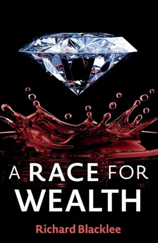 A Race for Wealth von New Generation Publishing