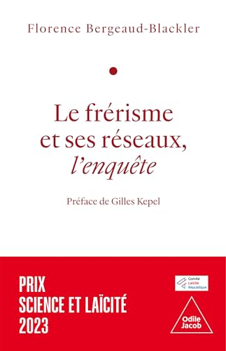 Le Frérisme et ses réseaux: Préface de Gilles Kepel von JACOB