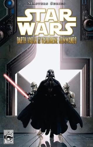 Star Wars Masters, Bd. 5: Darth Vader und das verlorene Kommando