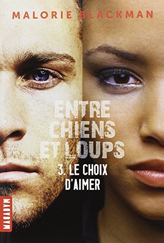 Entre chiens et loups, Tome 03: Le choix d'aimer von MILAN