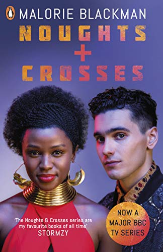 Noughts & Crosses: Malorie Blackman (Noughts and Crosses, 1)