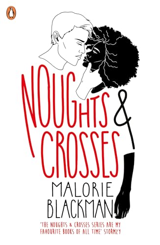 Noughts & Crosses: Malorie Blackman (Noughts and Crosses, 1)