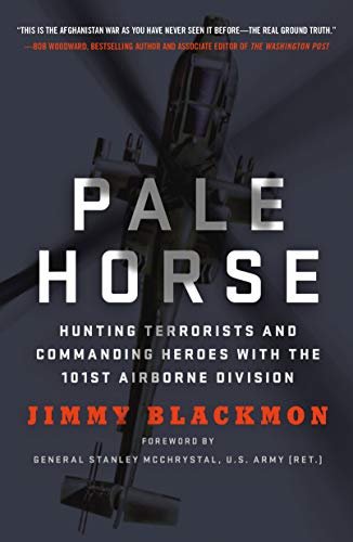 Pale Horse: Hunting Terrorists and Commanding Heroes With the 101st Airborne Division von St. Martin's Griffin