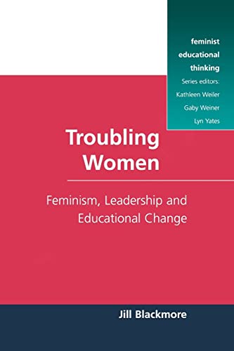 Troubling Women (Feminist Educational Thinking Series)