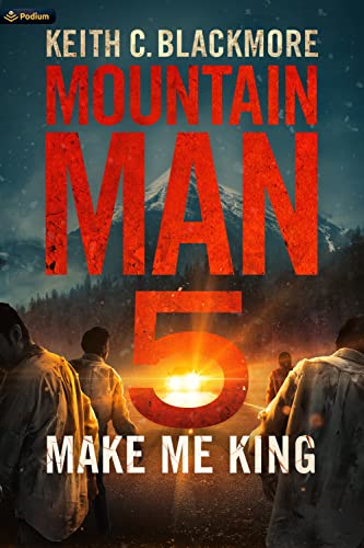 Make Me King (Mountain Man, 5, Band 5)