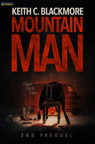 Mountain Man 2nd Prequel: Them Early Days (The Mountain Man Prequels, 2, Band 2)