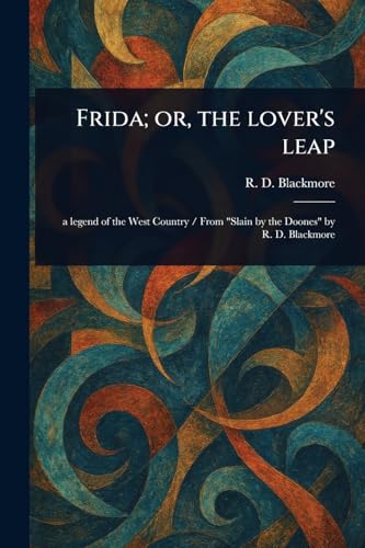 Frida; or, the Lover's Leap von Anson Street Press