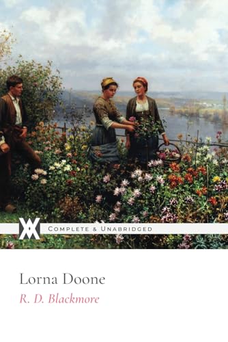 Lorna Doone: With 120 Illustrations and Page Decorations von New West Press