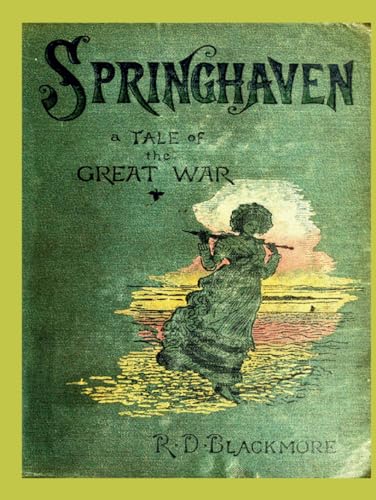 Springhaven: The Original 1887 Edition: A Tale of the Great War (Annotated) von Independently published