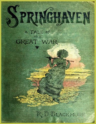 Springhaven: The Original 1887 Edition: A Tale of the Great War (Annotated) von Independently published