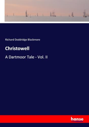 Christowell: A Dartmoor Tale - Vol. II von hansebooks