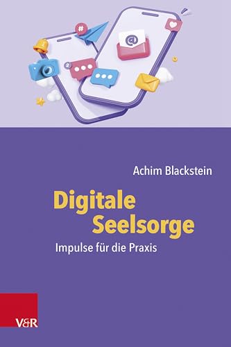 Digitale Seelsorge: Impulse für die Praxis