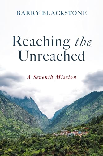 Reaching the Unreached: A Seventh Mission
