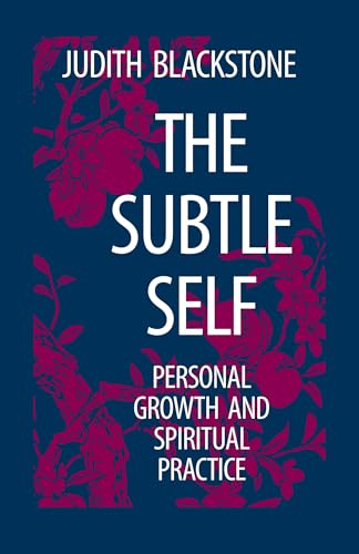 The Subtle Self: Personal Growth and Spiritual Practice The Subtle Self: Personal Growth and Spiritual Practice von North Atlantic Books