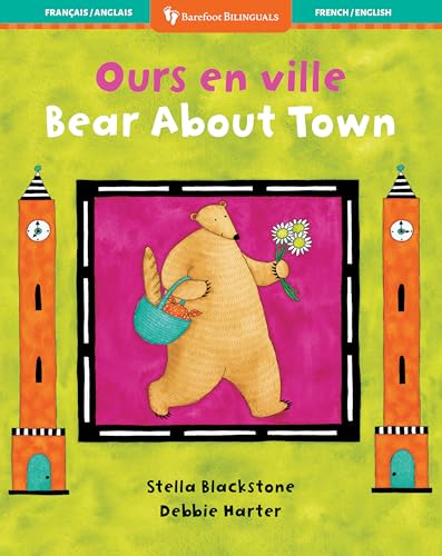 Bear about Town/Ours En Ville (Barefoot Bilinguals)