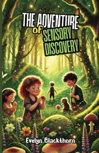 The Adventure of Sensory Discovery von The Good Child Bookstore