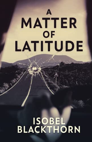 A Matter of Latitude (Canary Islands Mysteries, Band 1)
