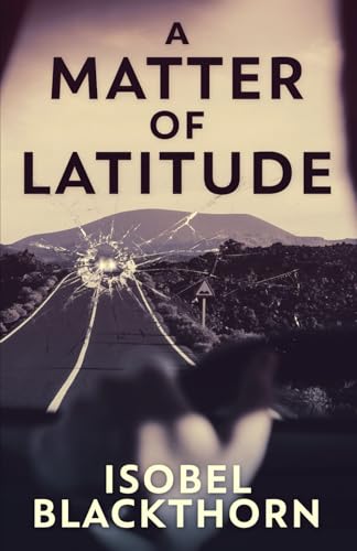 A Matter of Latitude (Canary Islands Mysteries, Band 1)