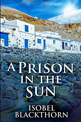 A Prison In The Sun (Canary Islands Mysteries Book 3)