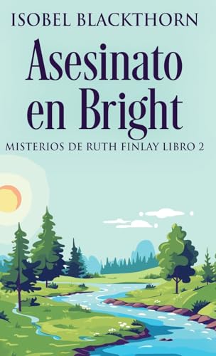 Asesinato en Bright (Misterios de Ruth Finlay, Band 2)
