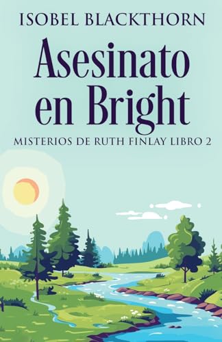 Asesinato en Bright (Misterios de Ruth Finlay)