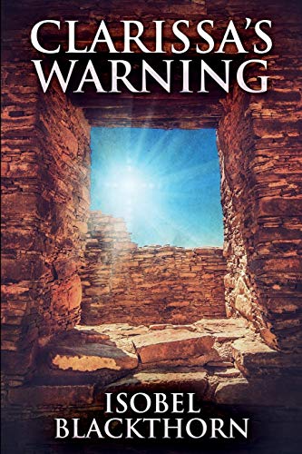 Clarissa's Warning: Clear Print Edition Clarissa's Warning: Clear Print Edition