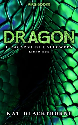 Dragon: Edizione Italiana (I Ragazzi di Halloween, Band 2) von VIRGIBOOKS