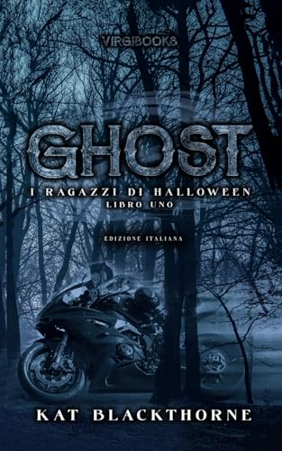 Ghost: Edizione Italiana (I Ragazzi di Halloween, Band 1) von VIRGIBOOKS