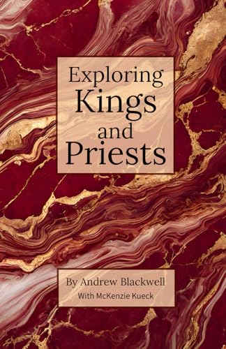 Exploring Kings and Priests von Still Waters International Ministries
