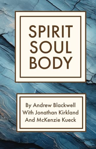 Spirit Soul Body von Still Waters International Ministries