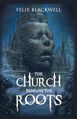 The Church Beneath the Roots von Independently published