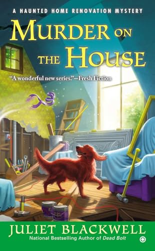 Murder on the House: A Haunted Home Renovation Mystery von BERKLEY