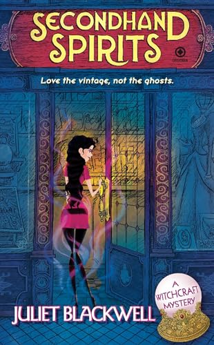 Secondhand Spirits: A Witchcraft Mystery Secondhand Spirits: A Witchcraft Mystery von BERKLEY